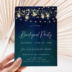 May include: A dark blue and teal invitation for a backyard party. The invitation features string lights with mason jars and the text "Backyard Party". The details include the date, time, and RSVP information.