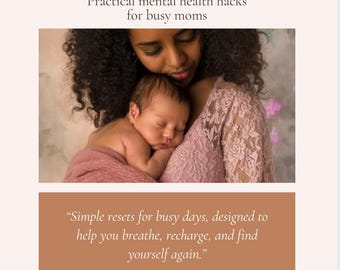 Calm in the Chaos - Practical mental health hacks for busy moms