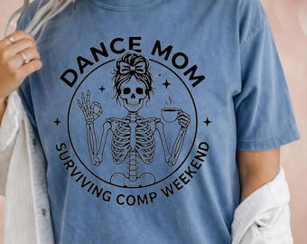 Dance Mom Shirt, Dance Competition Mom Tee, Dance Comp Weekend Tote Bag