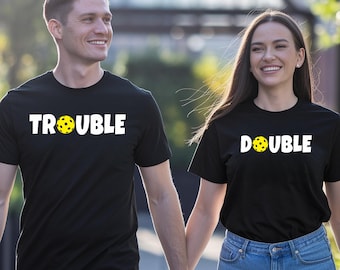 Pickleball Couple Matching Shirts, Gift for Pickleball Players, Double Trouble His and Hers Outfit