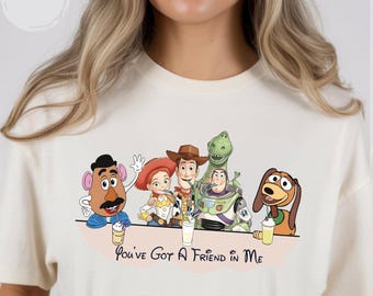 Toy Story Friends Shirt, Disney Vacation Tee. You've Got A Friend In Me