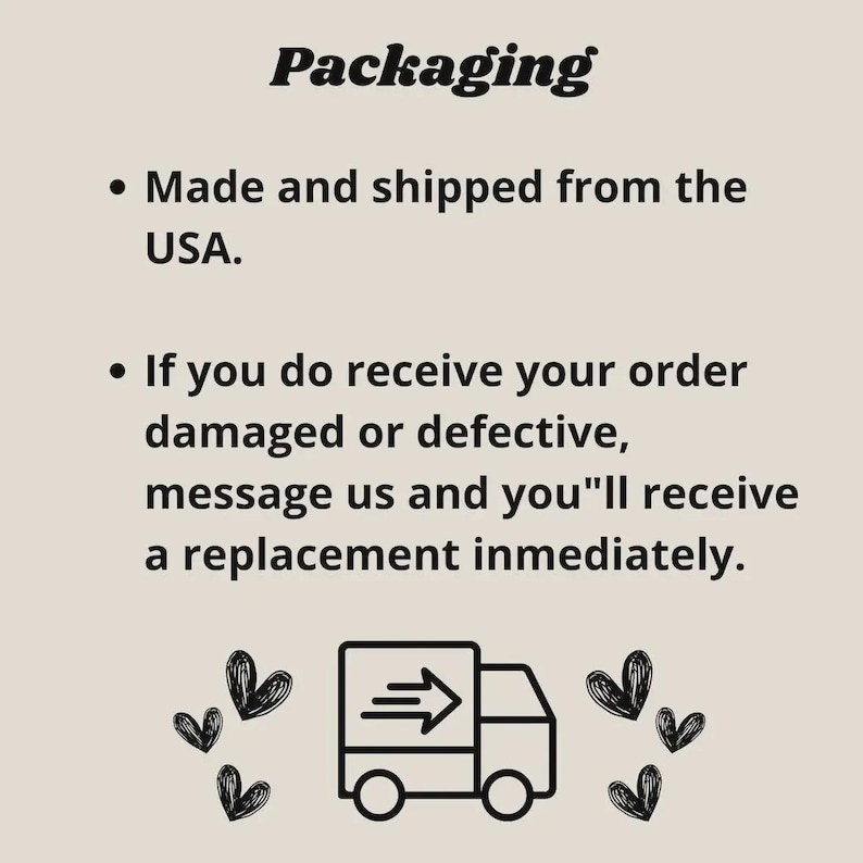 May include: Image with the word "Packaging" in a bold, stylized font. Bullet points detail shipping from the USA and instructions for damaged orders, promising immediate replacements. A delivery truck graphic is included.