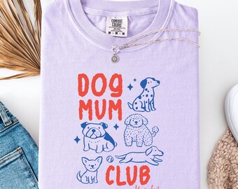 Dog Mum Club T-shirt | Dog Lover Tee Gift