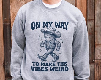 Funny Cowboy Frog Sweatshirt | Western Humor Sweater | Gift for Boyfriend