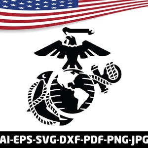 May include: Black and white graphic of the United States Marine Corps emblem, featuring an eagle atop a globe and anchor. The American flag is in the background. The bottom of the image has the text: AI-EPS-SVG-DXF-PDF-PNG-JPG.