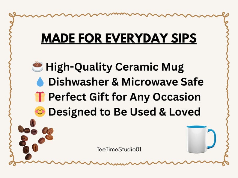 High-quality ceramic mug, dishwasher/microwave safe, gift for any occasion.