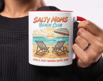 Salty Moms Beach Club Mug, Girls Just Wanna Have Sun Mug, Summer Beach Life, Tropical Vacation, Sunset Ocean Scene, Mom Gift