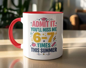 Caneca "Admita, você vai sentir minha falta umas 6 ou 7 vezes neste verão", presente para professores no fim do ano letivo, presente engraçado para estudantes, caneca para o último dia de aula, caneca para as férias de verão