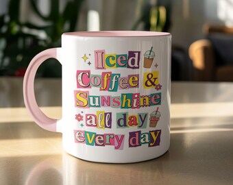 Iced Coffee and Sunshine All Day Every Day Mug, Colorful Collage Lettering Cup, Happy Positive Vibes Drinkware, Summer Aesthetic Gift