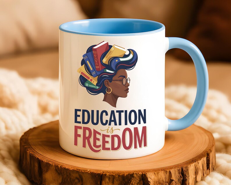 Mug with "Education is Freedom" and woman with books in hair.