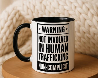 Caneca de Alerta sobre Tráfico Humano, Caneca de Café "Não Envolvido, Não Cúmplice", Caneca para Ativistas da Conscientização sobre o Tráfico Humano, Presente de Direitos Humanos