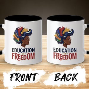 Mug featuring a woman with books in her hair and "Education is Freedom" text.