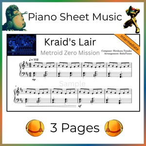 May include: Piano sheet music for Kraid's Lair from Metroid Zero Mission, composed by Hirokazu Tanaka and arranged by BabaTunes. The document features musical notation, the text Intermediate, and graphics of Kraid, Samus, and morph balls.