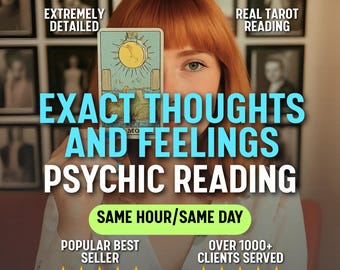 Same Hour Exact Thoughts Psychic Reading - Exact Feelings Reading, Psychic Love Reading, What are they Thinking? Relationship, Tarot, Medium