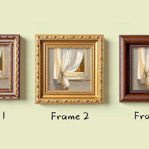 May include: Three framed miniature paintings of a window with a white curtain. The frames are different styles: ornate brown, gold, and dark brown. The text below each frame reads "Frame 1", "Frame 2", and "Frame 3".