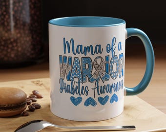 Mama of a Warrior Diabetes Awareness Mug, Type 1 Diabetes Mom Gift, T1D Support Coffee Cup, Blue Ribbon Awareness Mug, Gift for Diabetic Mom
