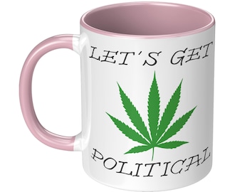 LET'S GET POLITICAL funny mugg