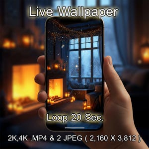 May include: A smartphone displays a cozy winter scene with a fireplace, candles, and a snowy window. The screen shows the text "Live Wallpaper" and "Loop 20 Sec." The image resolution is 2,160 x 3,812, with 2K, 4K, .MP4, and 2 JPEG formats.