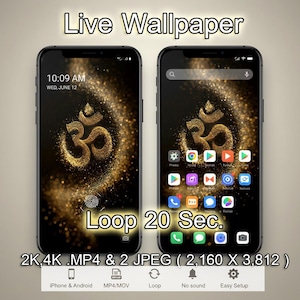以下が含まれることがあります： 黒いスマートフォン2台。暗い背景に金色のOmシンボルが表示されたライブ壁紙を表示しています。「Live Wallpaper」と「Loop 20 Sec.」の文字が見えます。解像度は2,160 x 3,812ピクセルです。