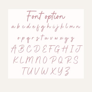 May include: A font option chart featuring the text Font option in a dusty rose script typeface. Below the header, the complete lowercase alphabet from a to z is displayed, followed by the uppercase alphabet from A to Z in the same script style.