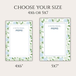 May include: Two notepads with floral borders in blue and green, labeled 4x6 and 5x7 inches. The text "CHOOSE YOUR SIZE" is at the top. Each notepad has the text "A NOTE FROM... mimi".