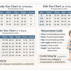 May include: A comprehensive size chart for babies, toddlers, and kids featuring tables with measurements in inches for chest, waist, hips, height, and inseam. Includes a measurement guide with an illustration of a child and crochet sizing tips.