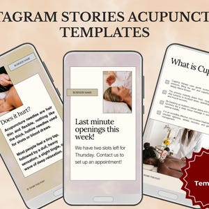 May include: Three smartphone screens displaying Instagram Stories acupuncture templates. The screens feature text including Does it hurt?, Last minute openings this week!, and What is Cupping?, alongside images of acupuncture and cupping therapy.