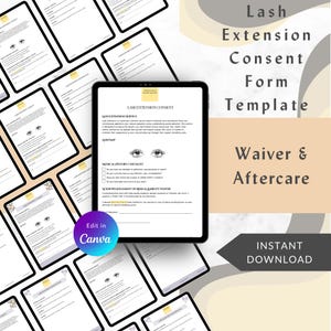 May include: A digital tablet displaying a lash extension consent form template. The form includes sections for medical history and a waiver. The image also features the text "Lash Extension Consent Form Template" and "Instant Download."