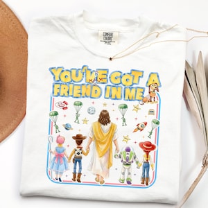 Jesus You've Got A Friend In Me DTF Transfer, Jesus Toy Story Ready To Press DTF, Christian Cartoon Dtf, Magic Kingdom Dtf, Faith Friendship