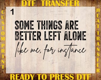 Divertida transferencia sarcástica "DTF" para introvertidos. Algunas cosas es mejor dejarlas en paz. Listo para presionar "DTF". Camiseta sarcástica de moda "DTF". Dicho de humor retro.
