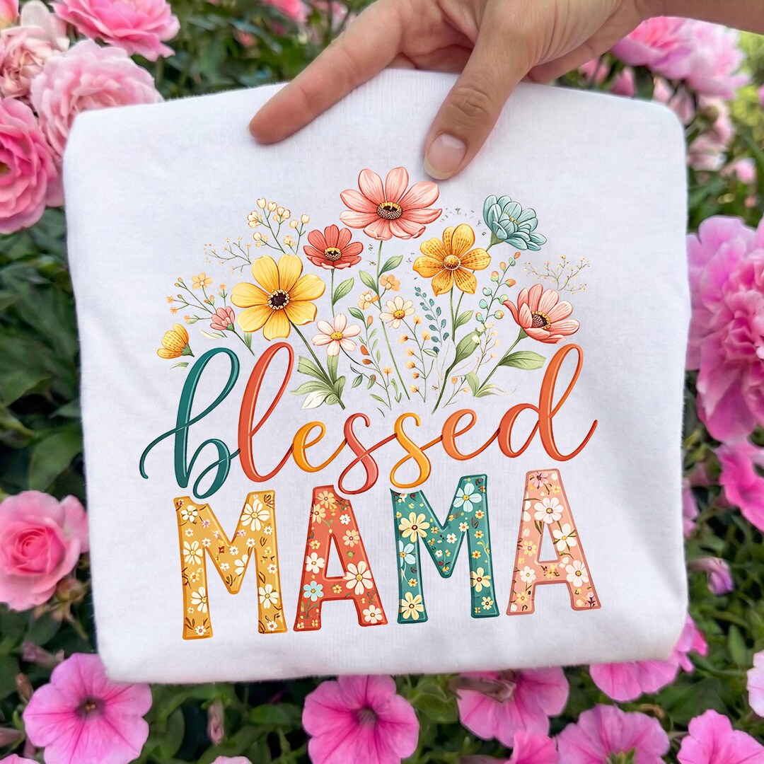 Floral Blessed Mama DTF Transfer, Boho Floral Mama Ready to Press DTF ...