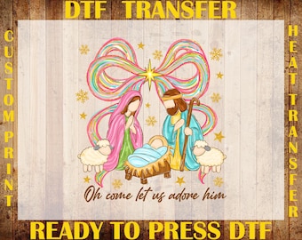 Oh Come Let Us Adore Him DTF Transfer, Christmas Coquette Ready To Press DTF, Preppy Christmas Jesus DTF Print, Faith Bible Verse Holiday