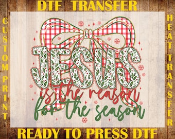 Coquette Floral Christmas Jesus DTF Transfer, Preppy Christian Christmas Ready To Press, Jesus Is The Reason For The Season Iron On