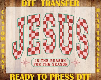 Checkered Jesus Christmas DTF Transfer, Jesus Is The Reason For The Reason Ready To Press DTF, Faith Christmas DTF, Christmas Bible Iron On