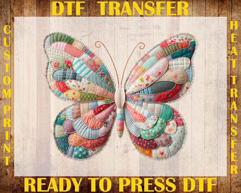 Puede incluir: Un dise&ntilde;o de mariposa colorido, construido con varios patrones de tela, est&aacute; centrado en un fondo claro. La imagen incluye el texto "DTF TRANSFER", "CUSTOM PRINT", "HEAT TRANSFER" y "READY TO PRESS DTF".