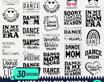 Dance Mom SVG Bundle | Dance Mom SVG | Dance Mom PNG | Cricut Silhouette Cut Files | Team/Competition Mom | Dance svg | Instant Download