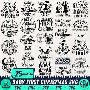 May include: A set of 25 digital Christmas-themed designs, featuring phrases such as "Baby's First Christmas" and "My First Christmas." The designs are available in SVG, PNG, DXF, EPS, and JPG formats. Ideal for festive crafts and projects.