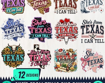 She’s From Texas PNG Bundle | Texas Independence Day | Choosing Texas PNG | Texas State Png | Western Cowgirl Design | Digital Download
