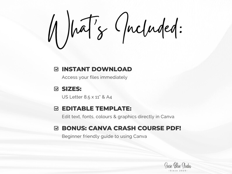 White digital download graphic with the text "What's Included:" in a handwritten font. The image lists instant download, sizes US Letter 8.5 x 11" & A4, editable template, and a bonus Canva crash course PDF.