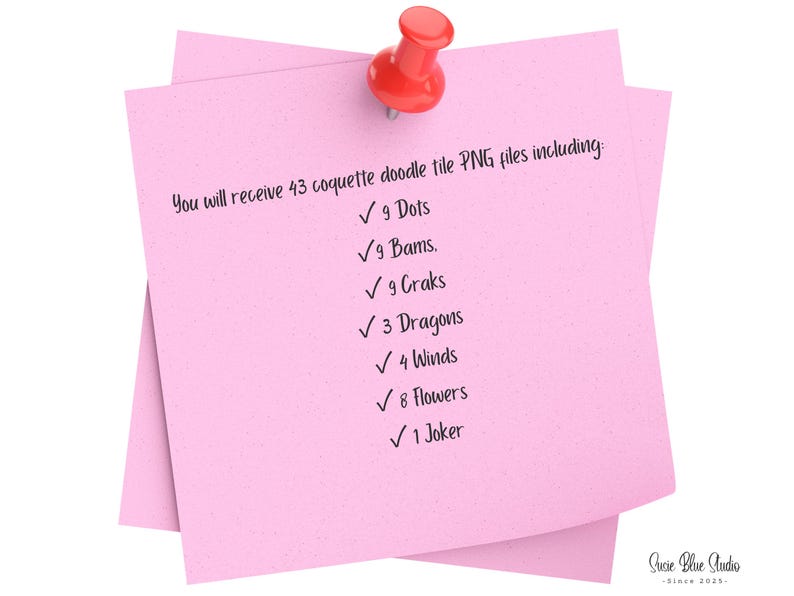 A pink square sticky note secured by a red pushpin, featuring black text: You will receive 43 coquette doodle tile PNG files including: 9 Dots, 9 Bams, 9 Craks, 3 Dragons, 4 Winds, 8 Flowers, 1 Joker. The bottom right corner displays Susie Blue Studio.