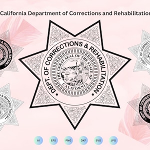 Badge Patch of the California Department of Corrections and Rehabilitation SVG Bundle, CDCR Emblem svg, CDCR, Cricut & Silhouette Cut Files