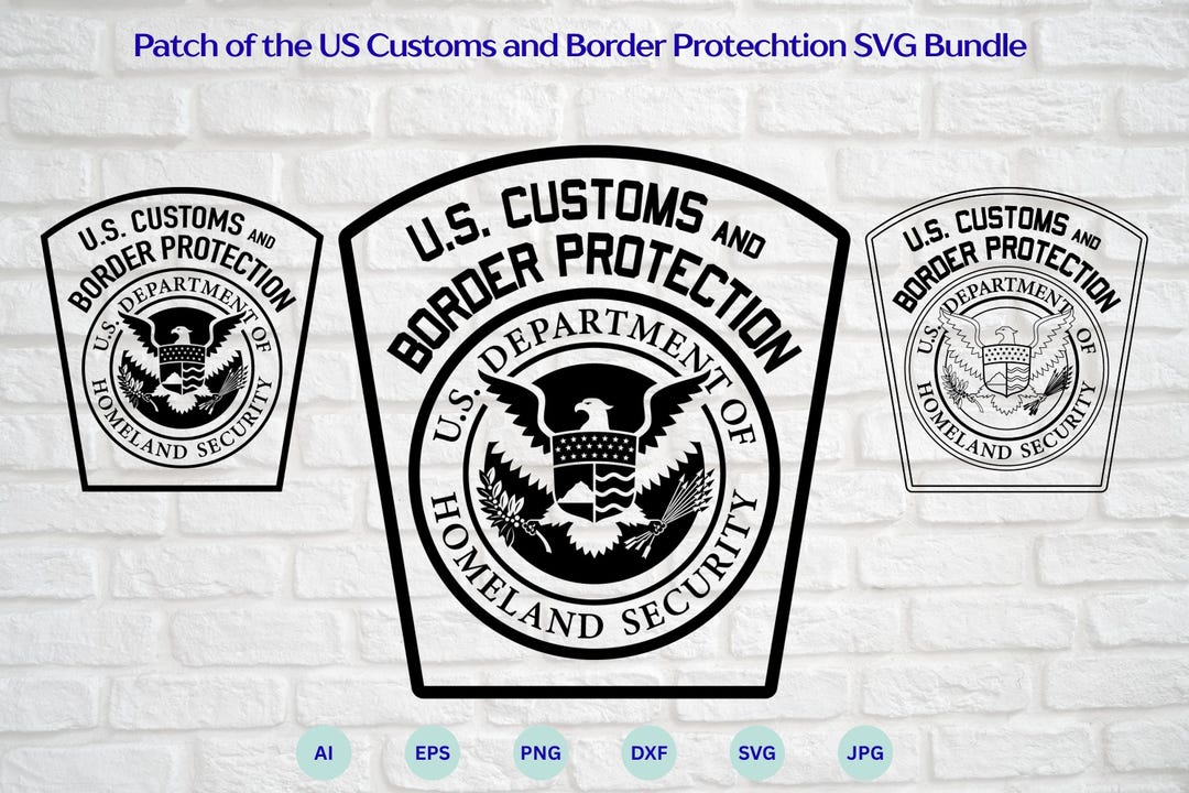 Patch of the US Customs and Border Protection Svg Bundle, US CBP Logo ...