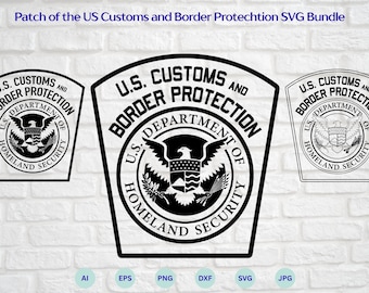 Patch of the US Customs and Border Protection Svg Bundle, US CBP Logo Svg, Cbp Insignia Svg, Cbp Badge Vector, Cricut & Silhouette Cut Files