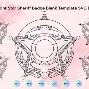 May include: A black and white SVG bundle featuring five-point star sheriff badge templates. The design includes a central star, a circular frame, and decorative elements. The text "Five Point Star Sheriff Badge Blank Template SVG Bundle" is at the top.