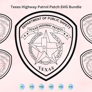 Texas Highway Patrol Patch SVG-paket, Texas Highway Patrol-märke SVG, TxDPS-emblem SVG, Texas State Police, Cricut- och Silhouette-klippfiler
