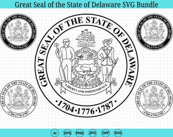 Great Seal of the State of Delaware SVG Bundle, Seal of Delaware svg, State of Delaware, Delaware State seal, Cricut & Silhouette Cut Files