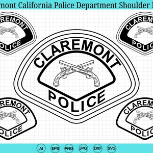 May include: A black and white Claremont California Police Department shoulder patch design. The patch features the word "Claremont" above "Police" with crossed pistols. Several patch variations are displayed.
