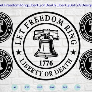 Låt friheten ringa, frihet eller död Liberty Bell 2A Design, patriotisk SVG, andra tillägget CNC-vektorgrafik, Cricut- och silhuettklippfil