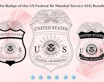 Pacchetto SVG del distintivo del Federal Air Marshal Service degli Stati Uniti, vettore dell'insegna del Federal Air Marshal Service, file di taglio FAMS, Cricut e Silhouette
