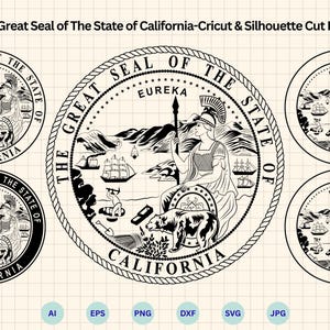 Pode incluir: Gráfico a preto e branco do Grande Selo do Estado da Califórnia, com o texto "The Great Seal of The State of California-Cricut & Silhouette Cut Files" no topo. O selo apresenta uma mulher, um urso, navios e a palavra "California".